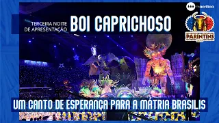 FESTIVAL DE PARINTINS 2019 | BOI CAPRICHOSO | 3° noite