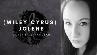 "jolene" Miley cyrus (cover by sarah jean music - video)