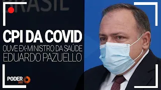 CPI da Covid retoma depoimento de Eduardo Pazuello