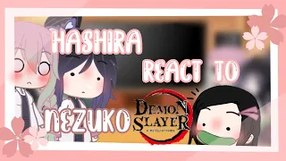 [°Hashira°]  react to [°nezuko°] [°demon slayer°]  |manga spoilers|SPECIFICAL 4K thx💕