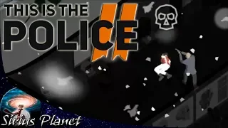 This Is the Police 2 ► (Как пройти миссию с заложниками) | Инди / стратегия / приключенческая игра