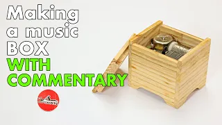 Making a Music Box with commentary