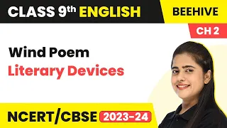 Class 9 English Wind Poem Literary Devices | Class 9 English Chapter 2 Poem | Class 9 English