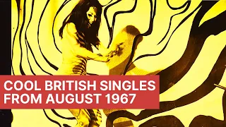 Psychedelic Times | Cool British Singles from August 1967