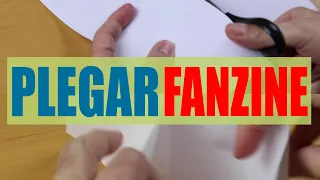 7 formas de PLEGAR y DOBLAR un FANZINE tutorial ✂