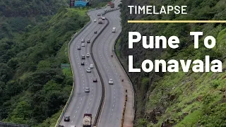 Pune to Lonavala - Monsoon Timelapse, पुणे से लोणावला