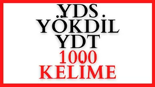 Yds Yökdil Ydt En Sık Kullanılan 1000 kelime 5