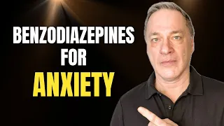 Benzodiazepines for Anxiety Disorders | Dr. Jeffrey Knuppel