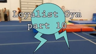 TimFlips - Loyalist Gym part 10 (loads of back flips!!!)