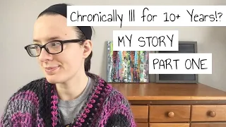 My Fibromyalgia Diagnosis Story | Chronically Ill for 10+ Years | Part One | Personal Chat