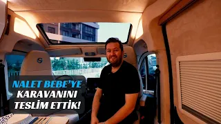 Nalet Bebe (Ömer Başdoğan ) Karavanını Teslim Aldı !