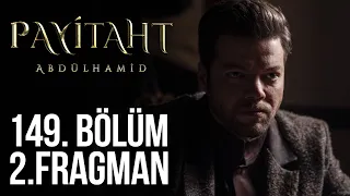 "Bedeli de en güzel yaşayanlar öder!" #PayitahtAbdülhamid 149. Bölüm 2. Fragman