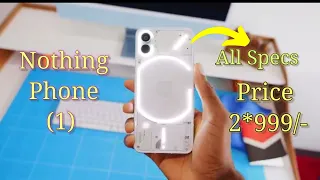 Nothing Phone (1) First look | All Specifications of Nothing Phone (1) & Price