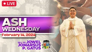 FILIPINO LIVE MASS TODAY ONLINE II ASH WEDNESDAY II FEBRUARY 14, 2024 II FR. JOWEL JOMARSUS GATUS