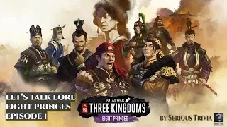 Let's Talk Lore: Eight Princes - Episode 1
