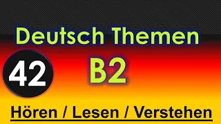42 - Deutsch Themen   B2