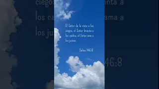 SALMO 146:8 #lospasajesdelabiblia #biblia #palabradeDios #amen