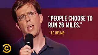 Why Do People Run Marathons? - Ed Helms