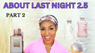 PERFUMES FOR WOMEN | DATE NIGHT ABOUT LAST NIGHT