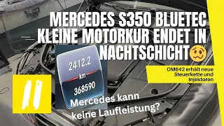 Mercedes S 350 Bluetec mit OM642 - Motor will nicht mehr nach Reparatur