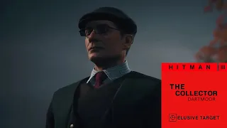 [HITMAN 3]  Elusive Target 3: The Collector + Recovering the Painting || Silent Assassin