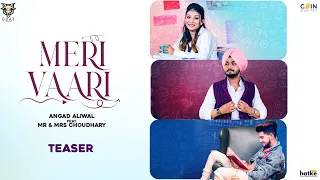 Meri Vaari : Angad Aliwal (Teaser) Mr & Mrs Choudhary | 👍 2021 | GOAT RECORDS
