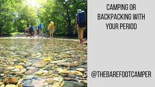 Camping and backpacking with your period