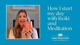 Reiki & Meditation: How I got myself to start my day with Self-Reiki and Primordial Sound Meditation