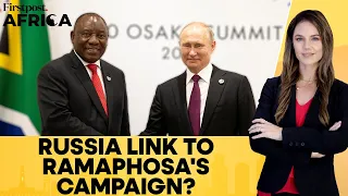 South Africa: Russia-Linked Funding to Keep Ramaphosa and ANC in Power? | Firstpost Africa