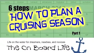 Cruise Planning: 6 steps How To Plan a Cruising Season (Part 1) 2018