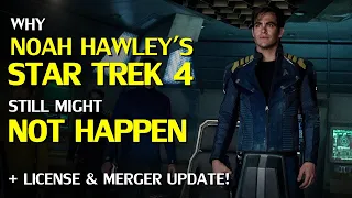 Noah Hawley’s Star Trek 4 Might Not Happen + License and ViacomCBS Merger Update!