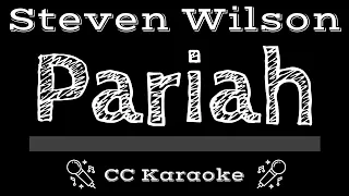 Steven Wilson • Pariah (CC) [Karaoke Instrumental Lyrics]