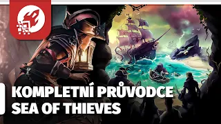 Vše, co potřebujete ke hraní Sea of Thieves je v tomto videu!