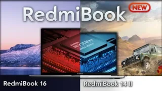 НОВЫЕ RedmiBook 16 и RedmiBook 14 II на новейших процессорах Ryzen 4000 серии