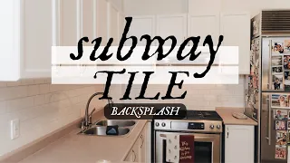 DIY - Subway Tile Kitchen Backsplash