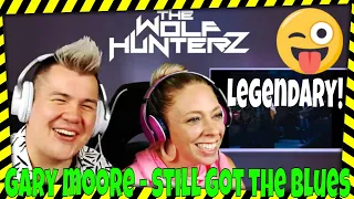 Gary Moore - Still Got The Blues | THE WOLF HUNTERZ Jon and Dolly Reaction