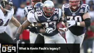 Globe 10.0: What is Kevin faulk's legacy?