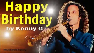 HAPPY BIRTHDAY Sax - Saxophone - Happy  Birthday  - Kenny G sax