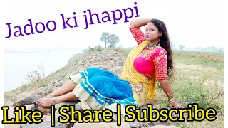 @letsnacho5488  | Jadoo ki jhappi | Dance Cheography Kusum