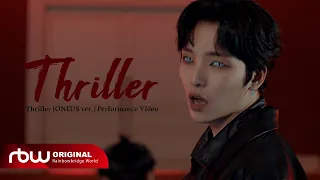 ONEUS(원어스) 'Thriller' Performance Video