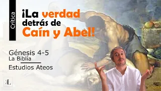 La verdad detrás de Caín y Abel: Asesinato, Sexo, Incesto y Significados ocultos en Génesis 4 - 5