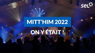 Mitt'Him 2022 : On y était !