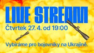 INSIDER LIVE STREAM 27.4. od 19:00 – Sbírka pro české a slovenské bojovníky na Ukrajině