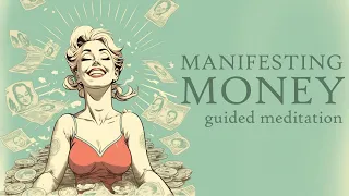 A 5 Minute Meditation to Help You Manifest Money