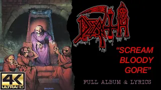 Death - Scream Bloody Gore (4K | 1987 | Full Album & Lyrics)