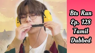 Bts run ep. 128 Tamil dubbed || run bts tamil review || Bts tamil dubbed || Bts Army Tamilnadu ||