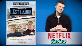 The Last Laugh Netflix Review