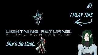 Lightning Returns FFXIII VOD #1 | Surprise! Lightning is here!