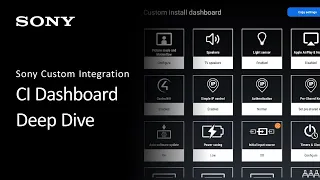 Deep Dive into Sony's New Custom Integration Dashboard for TV Installation