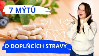 7 MÝTŮ o doplňcích stravy / Jsou opravdu DOPLŇKY STRAVY tak přínosné! / Pomáhají na HUBNUTÍ?